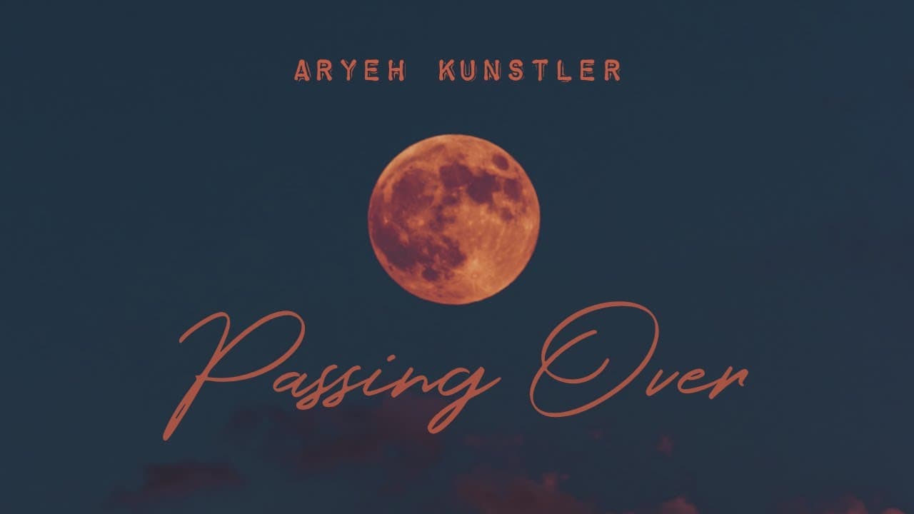 Aryeh Kunstler - Passing Over