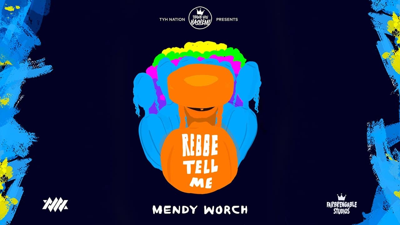 Mendy Worch - Rebbe Tell Me