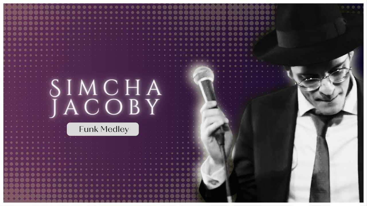 Simcha Jacoby - Funk Medley
