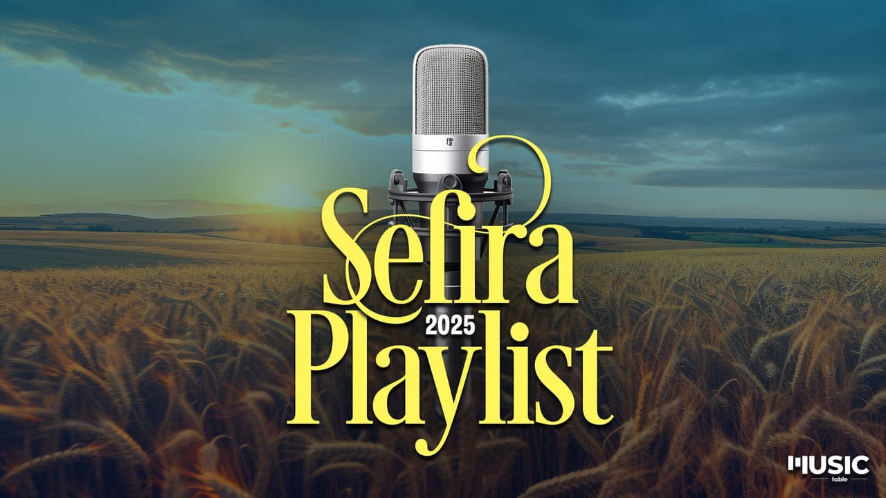 Music Table - Sefira Playlist 2025 (Vocal)
