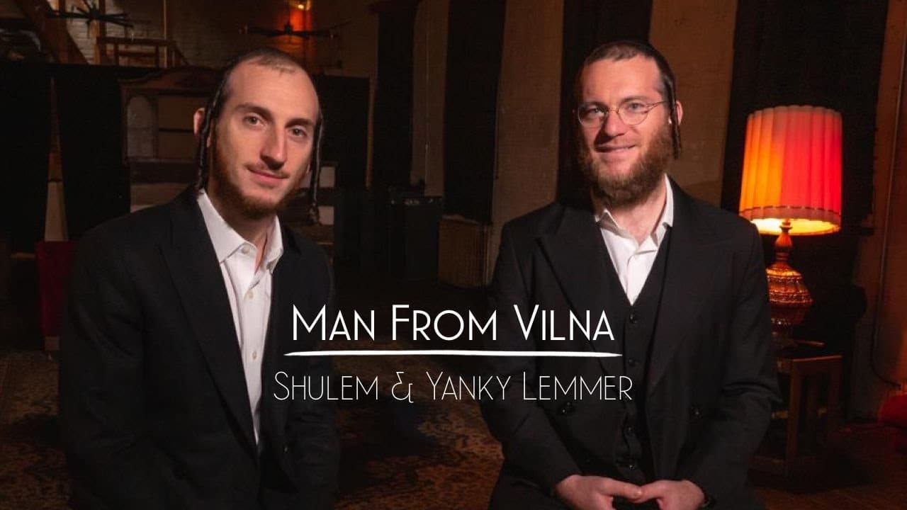 Yanky & Shulem Lemmer - A Man From Vilna