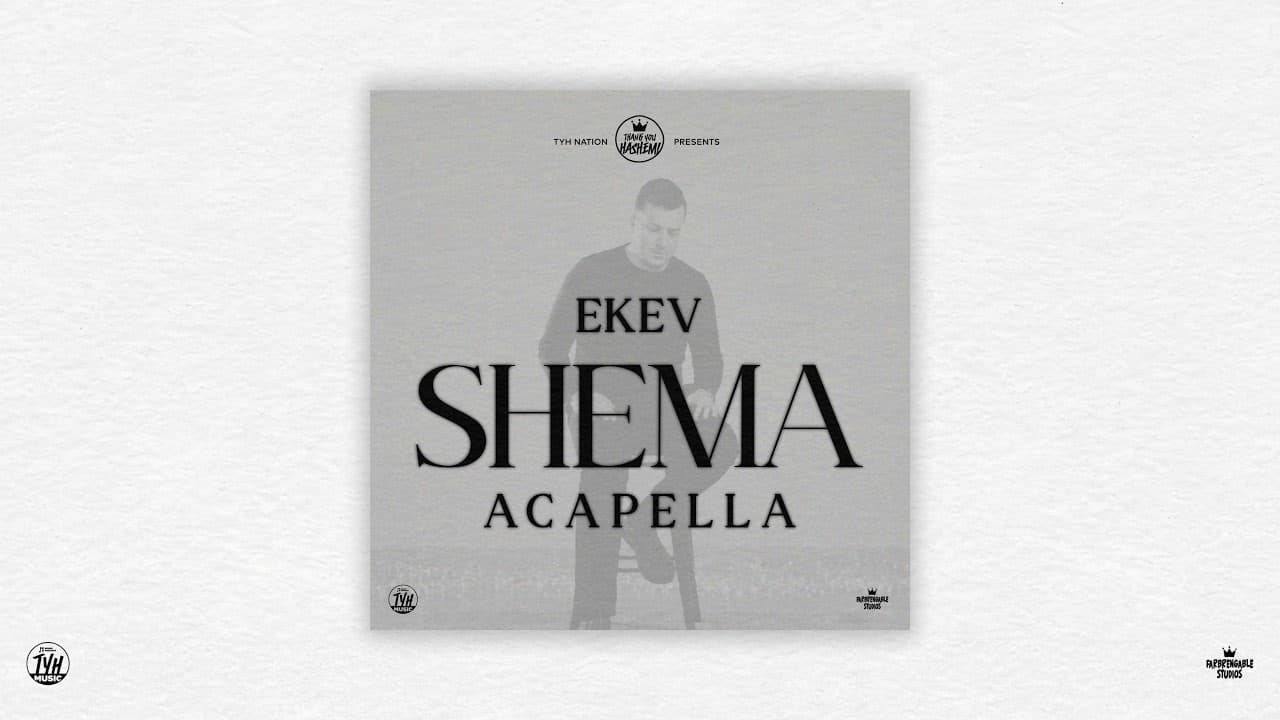 TYH Nation Ft. EKEV - Shema (Vocal)