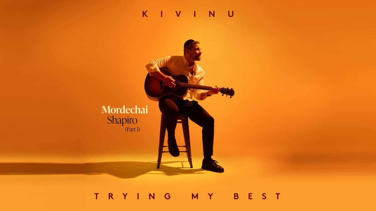 Mordechai Shapiro - Kivinu / Trying My Best