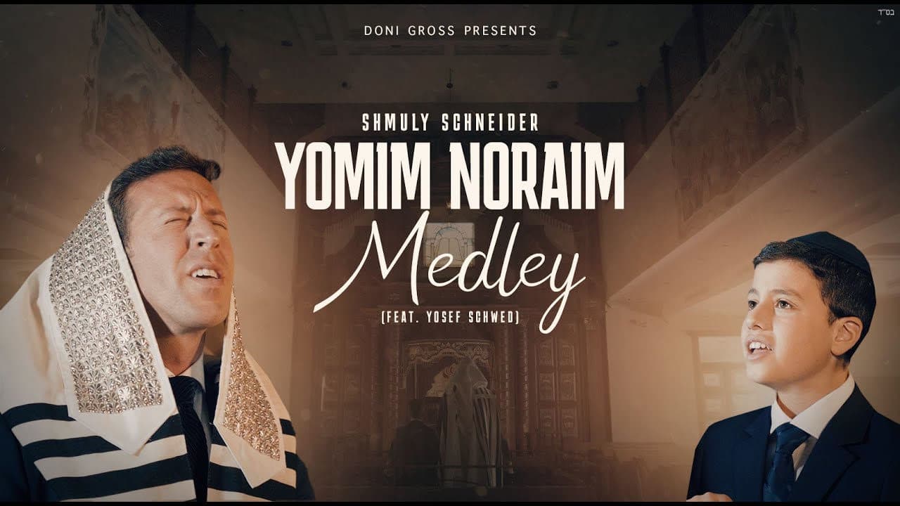 Shmuly Schneider - Yomim Noraim Medley