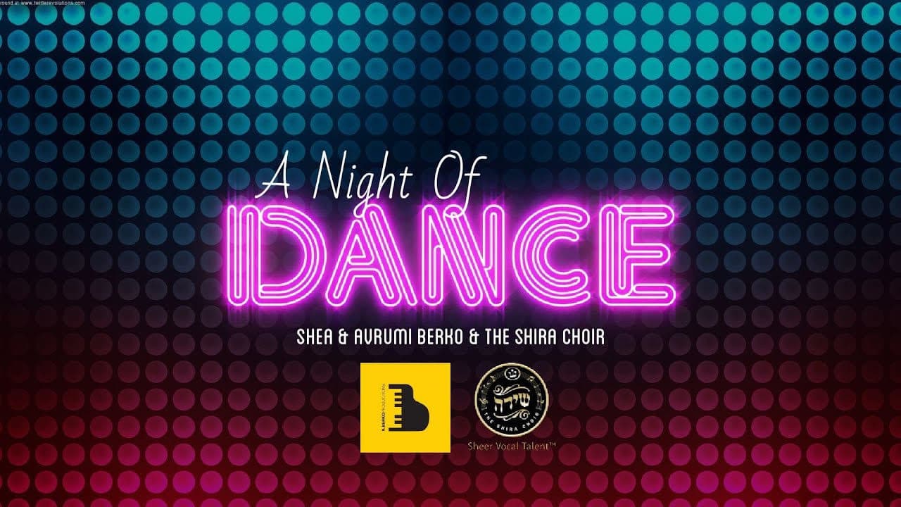 Avrumi & Shea Berko - A Night Of Dance