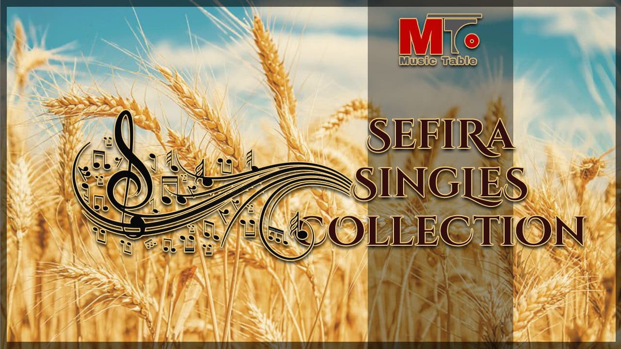 Music Table - Sefira Singles Collection (Vocal)