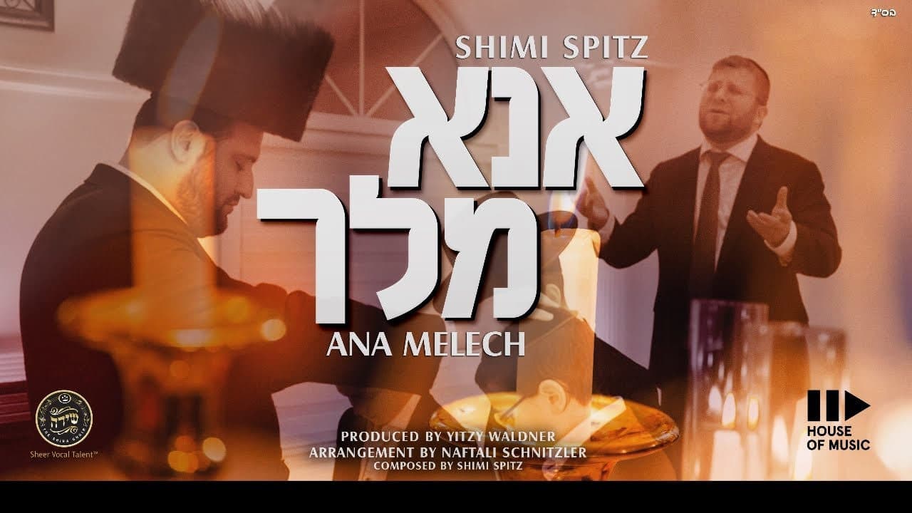 Shimi Shpitz & The Shira Choir - Ana Melech