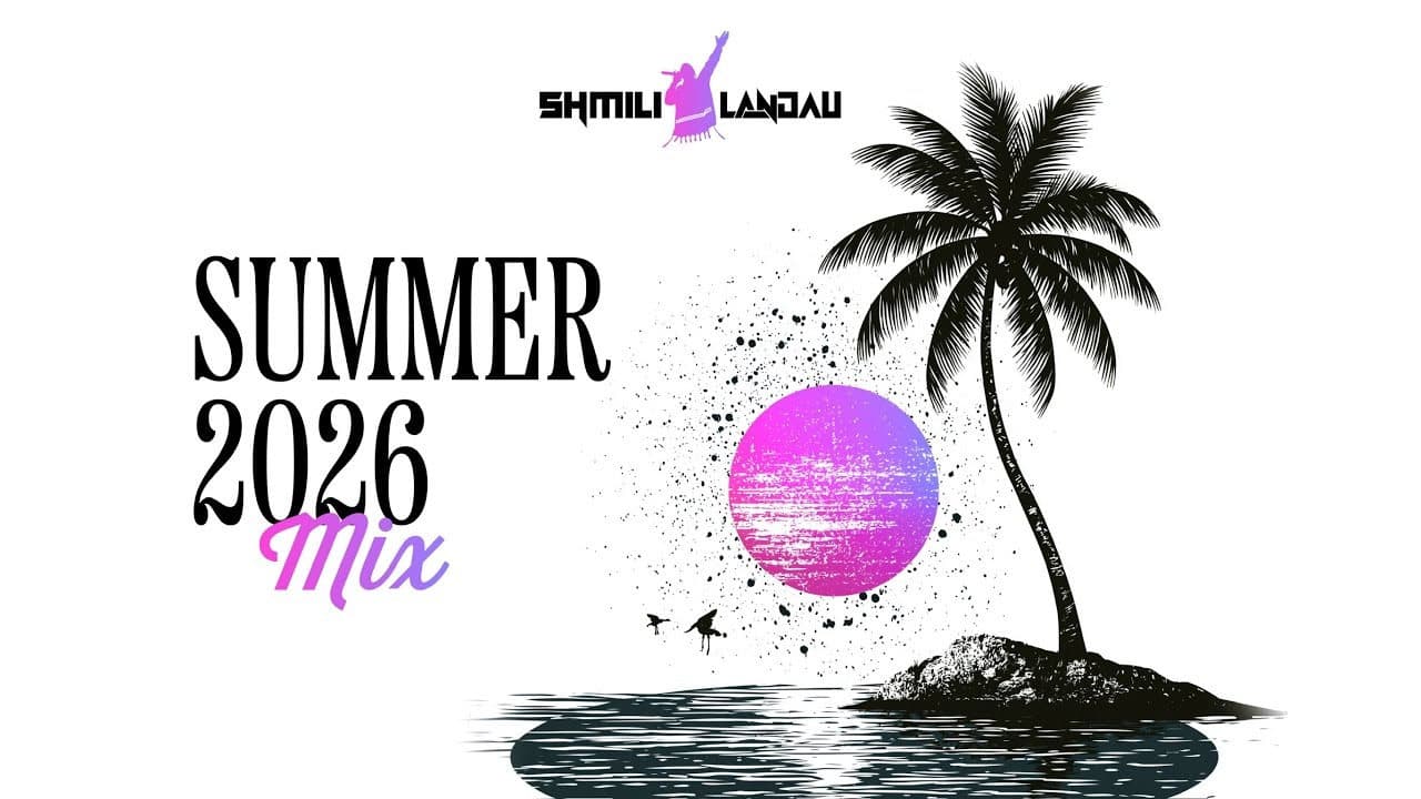Shmili Landau - Summer Mix 2026