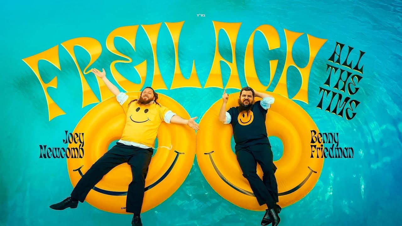 Joey Newcomb x Benny Friedman - Freilach All The Time (Official Music Video)