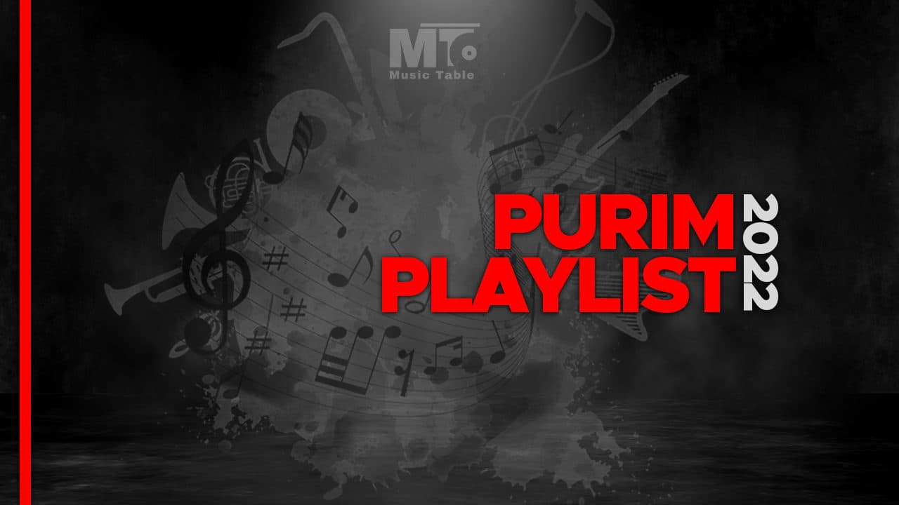 Music Table - DJ Purim Playlist 2022! (Edit Version)
