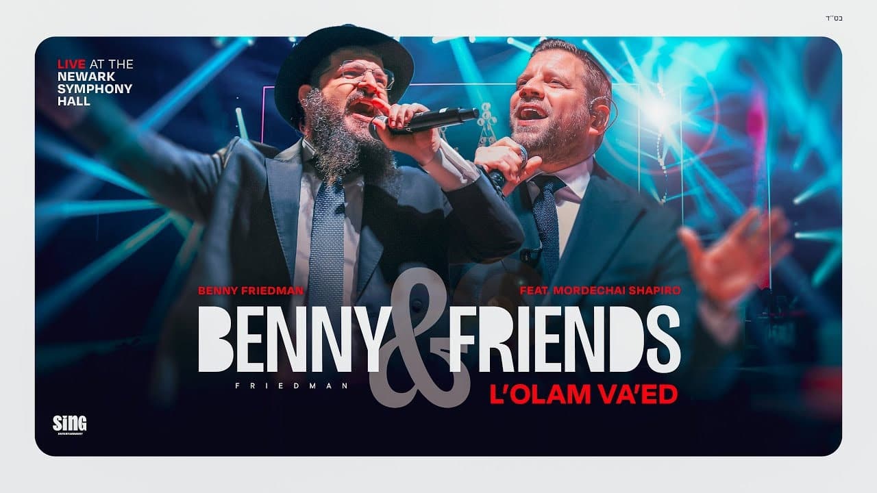 Benny Friedman ft. Mordechai Shapiro - L'olam Va'ed Live!