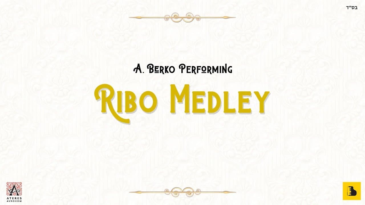 Avrumi Berko - Ribo Medley