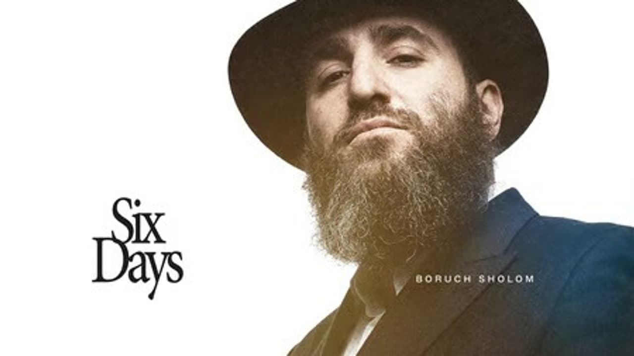 Boruch Sholom - 6 days