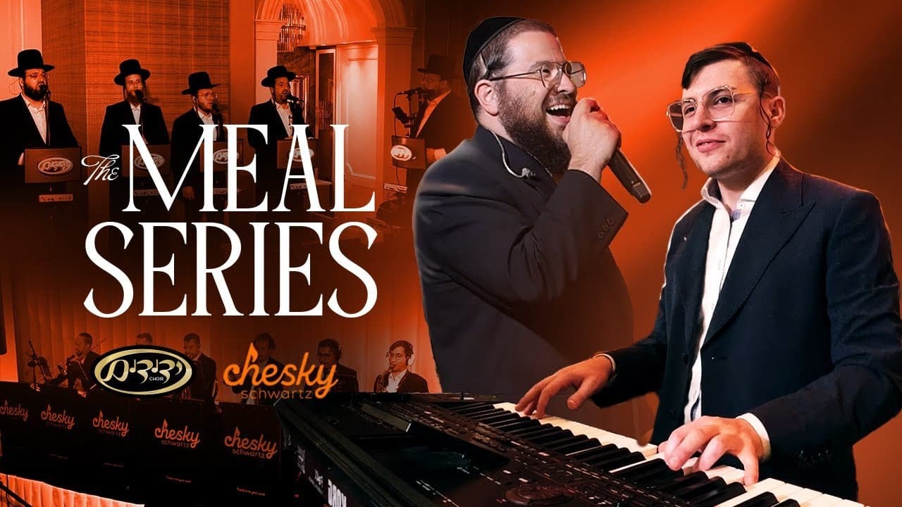 Chesky Schwartz Ft. Shea Berko - Meal Series #3