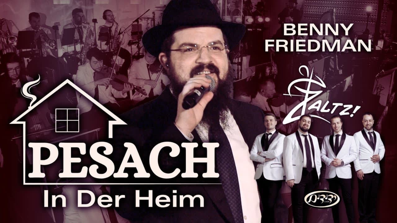 Benny Friedman & Zaltz Band - Pesach In Der Heim