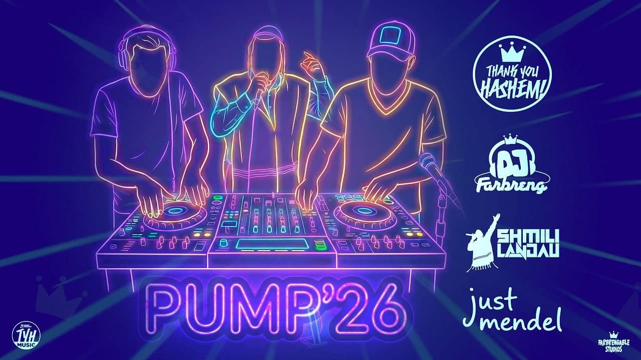 TYH Nation Ft. DJ Farbreng, Shmili Landau & Just Mendel - Pump '26