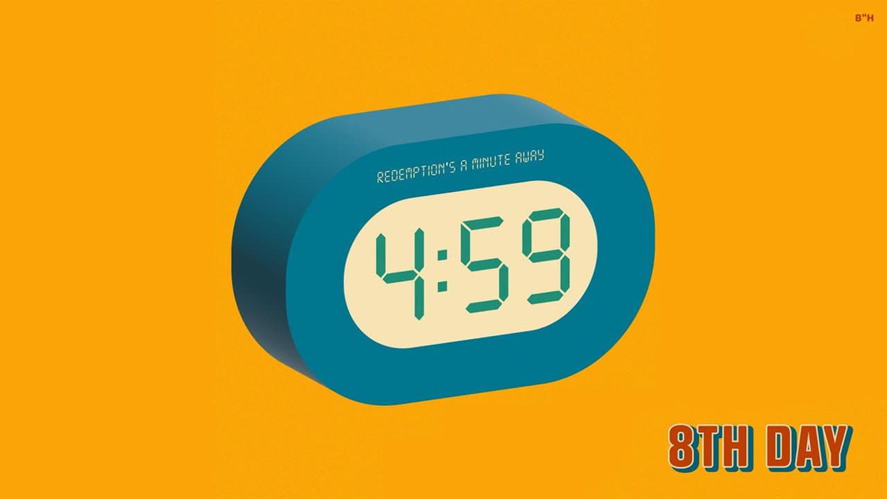The 8th Day - 4:59