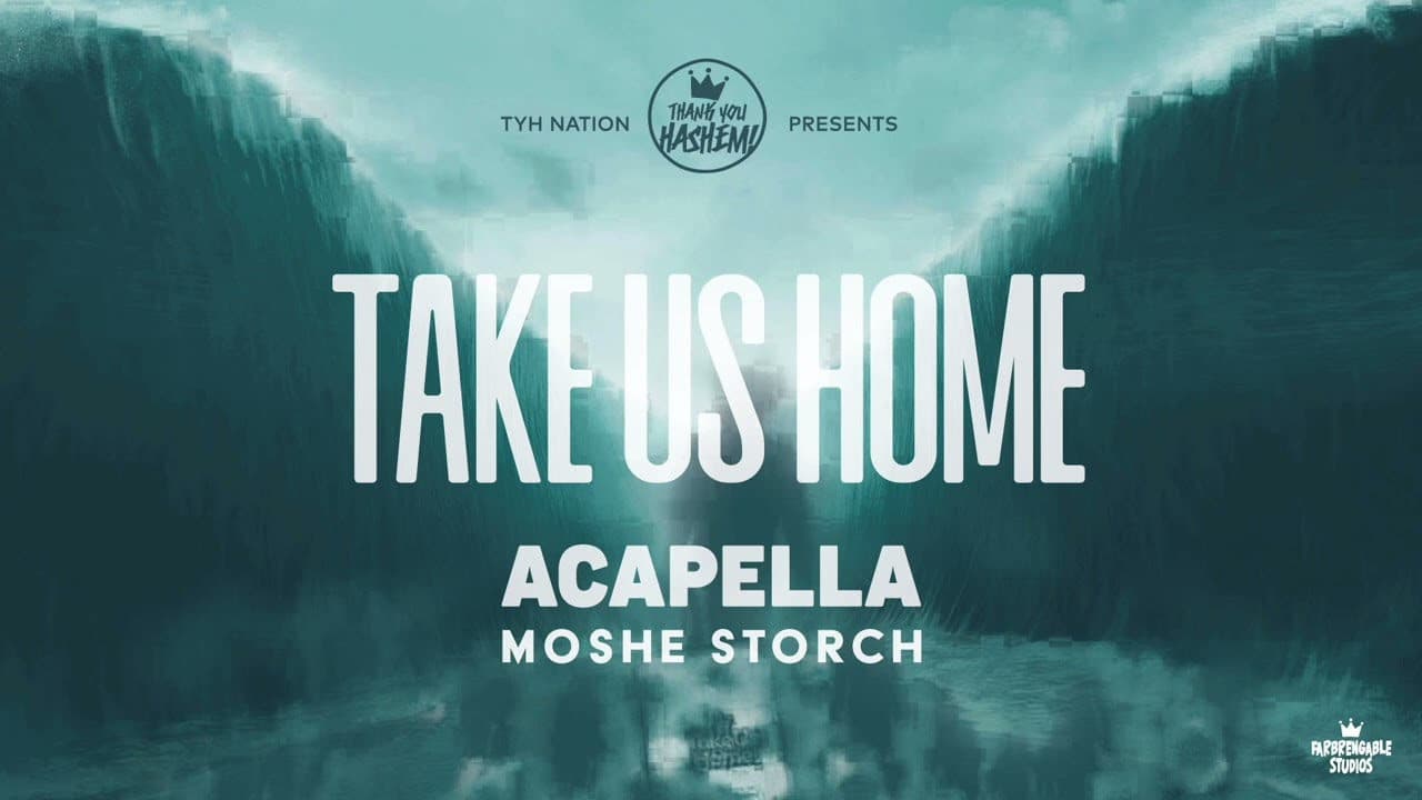 Moshe Storch - Take Us Home (Vocal)