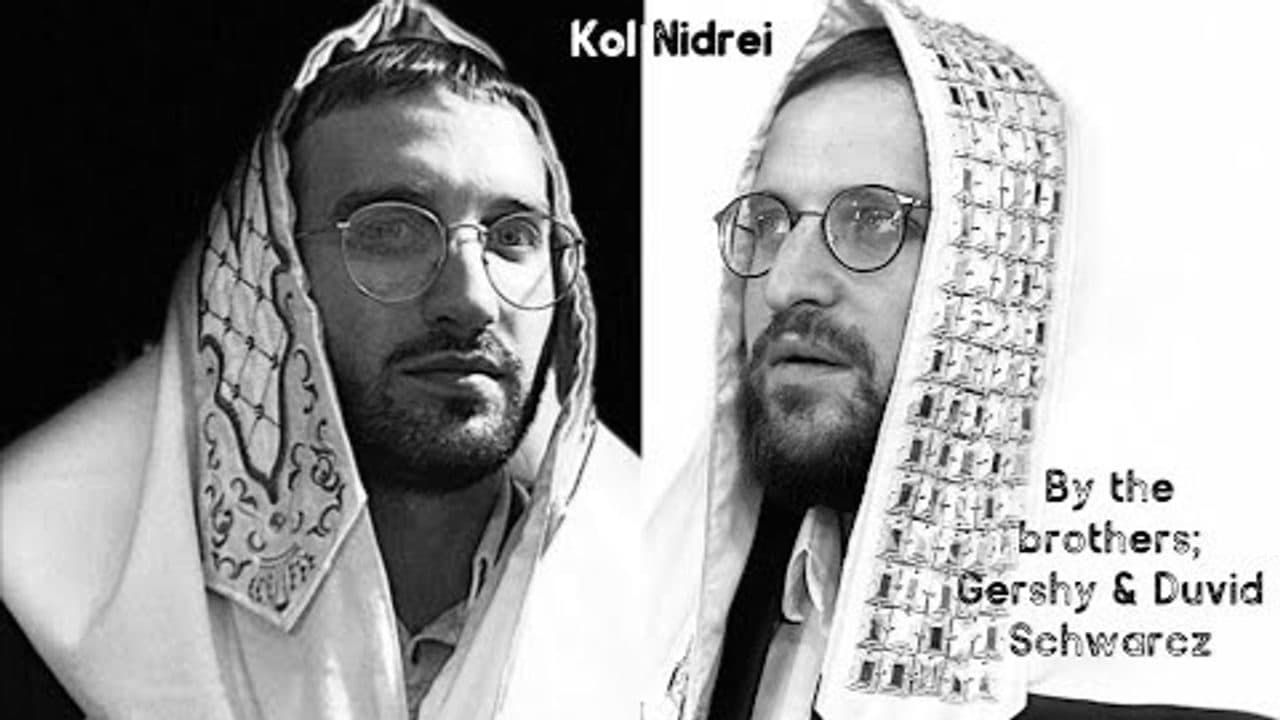 Gershy & Duvid Schwarcz - Kol Nidrei