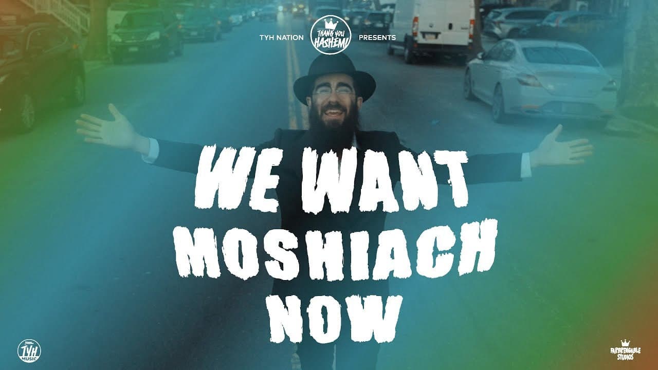 TYH Nation Ft. Eli Marcus - We Want Moshiach Now