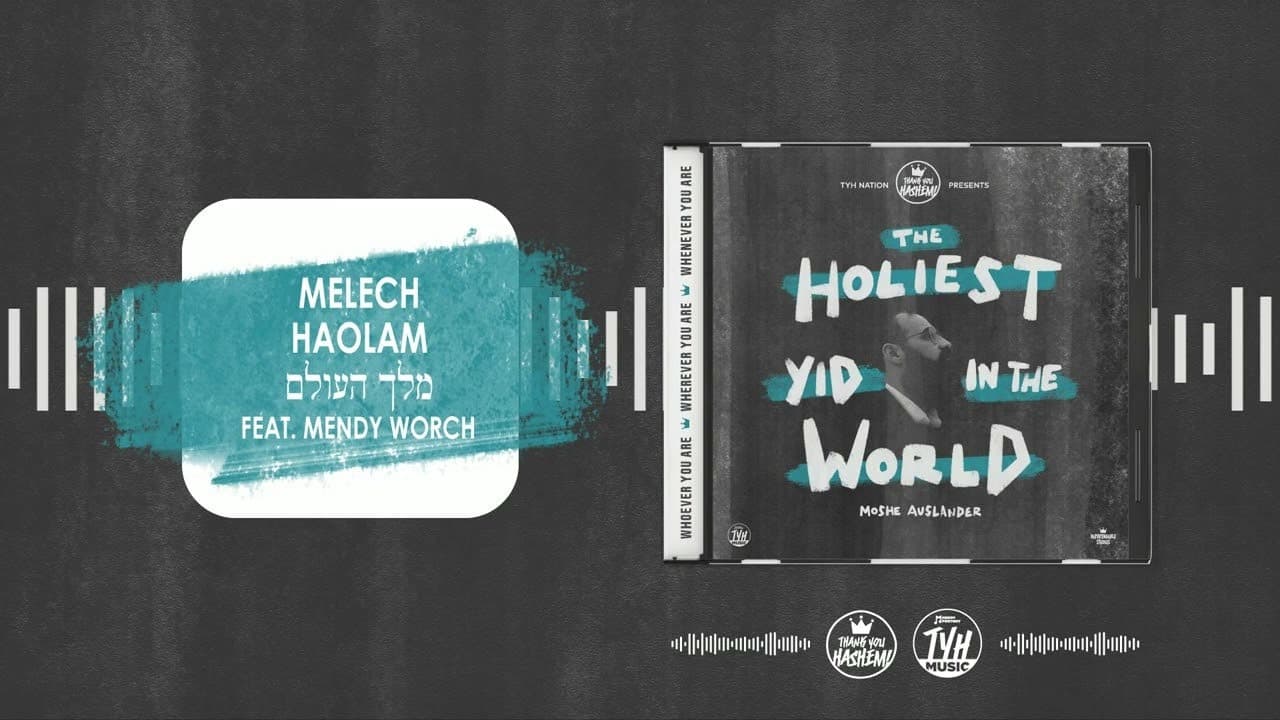 Moshe Auslander Feat. Mendy Worch - Melech Haolam