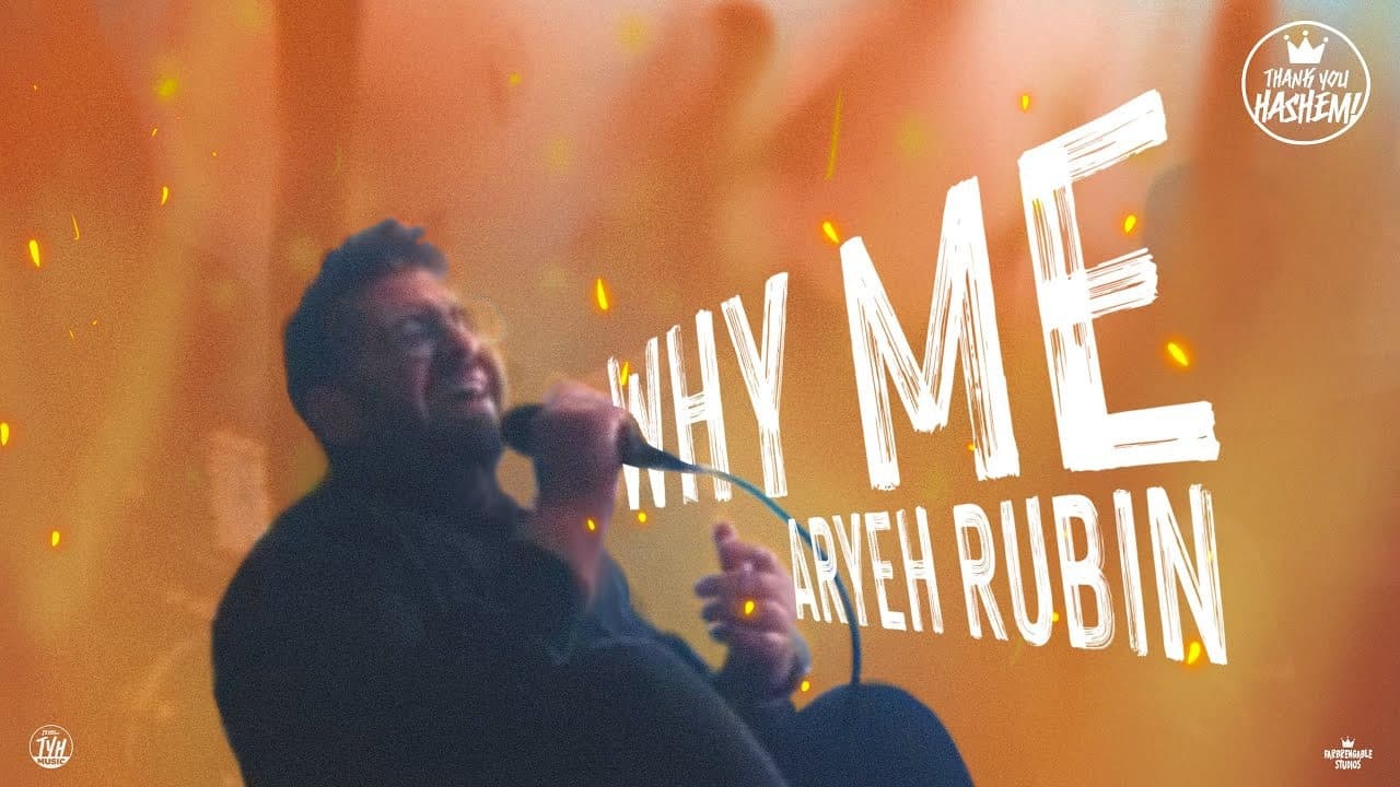 TYH Nation Ft. Aryeh Rubin - Why Me