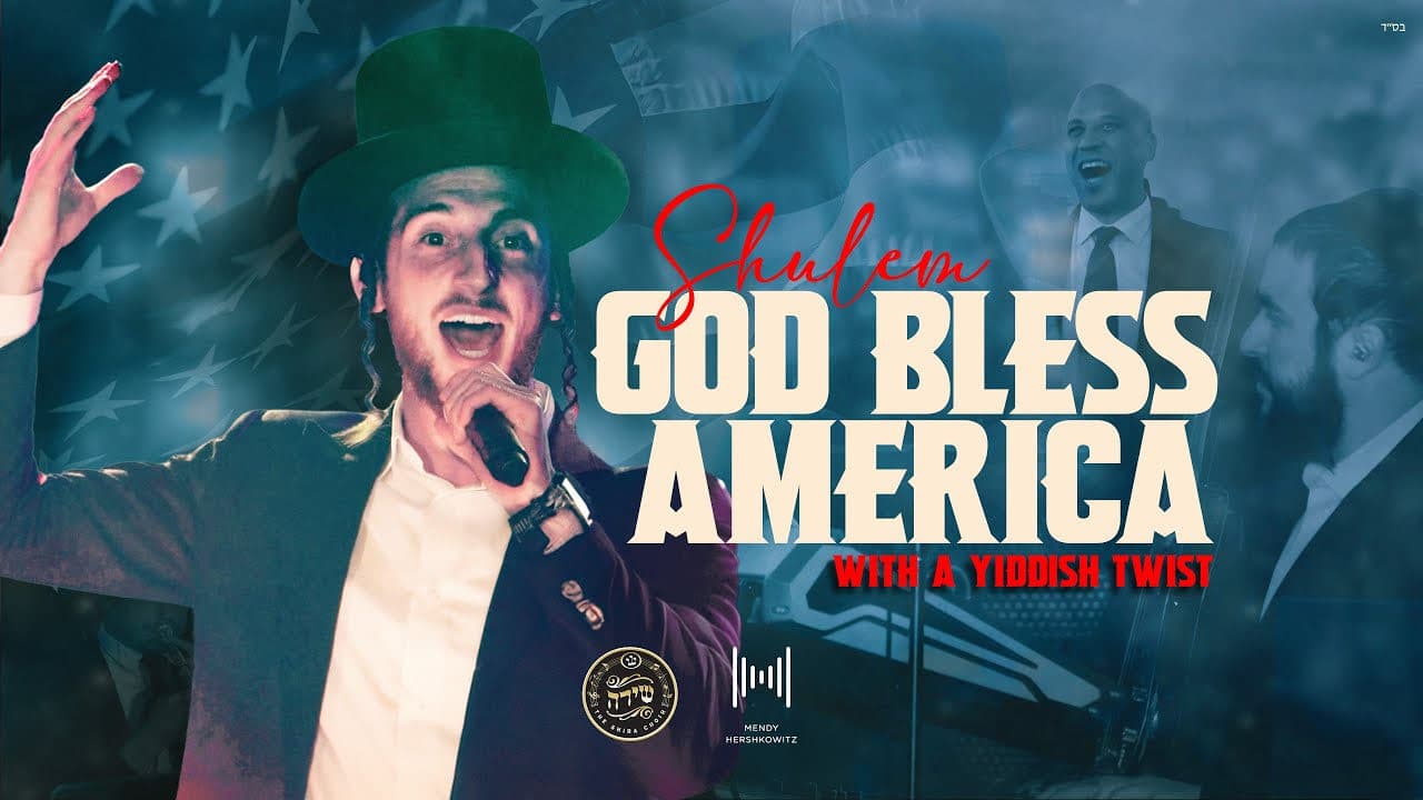 Shulem Lemmer - God Bless America With a Yiddish Twist