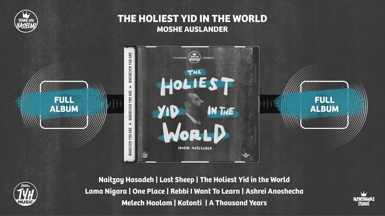 Moshe Auslander - The Holiest Yid In The World (Full Album)