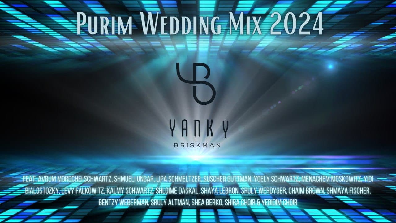 Yanky Briskman - Purim Wedding Mix 2024