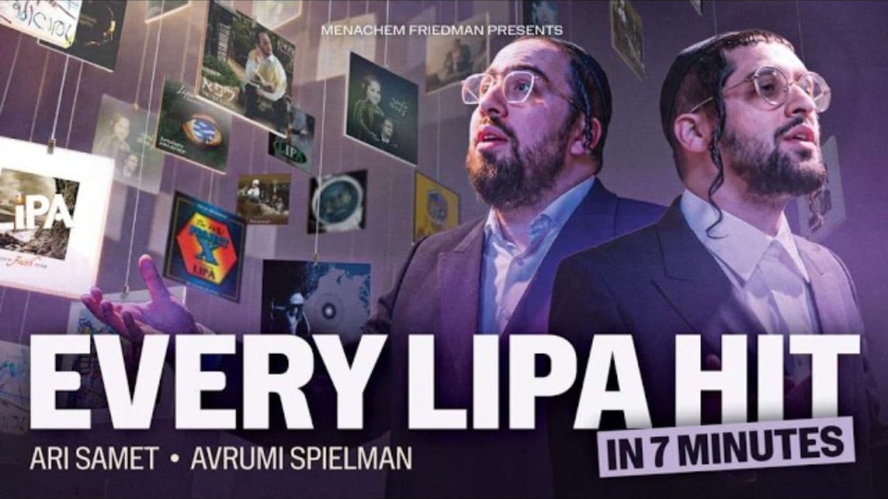Ari Samet & Avrumi Spielman - Every Lipa Hit