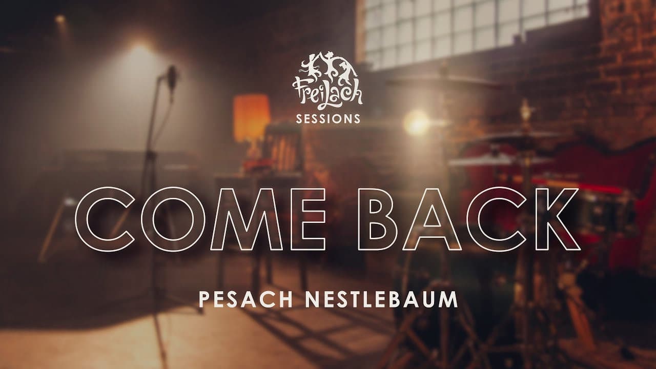 Freilach Band Feat. Pesach Nestlebaum - Come Back (Cover)