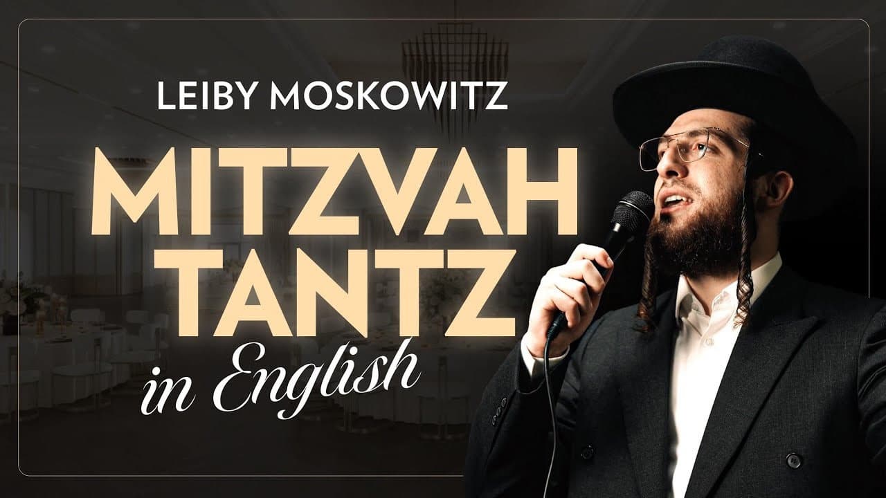 Leiby Moskowitz - Mitzvah Tantz In English