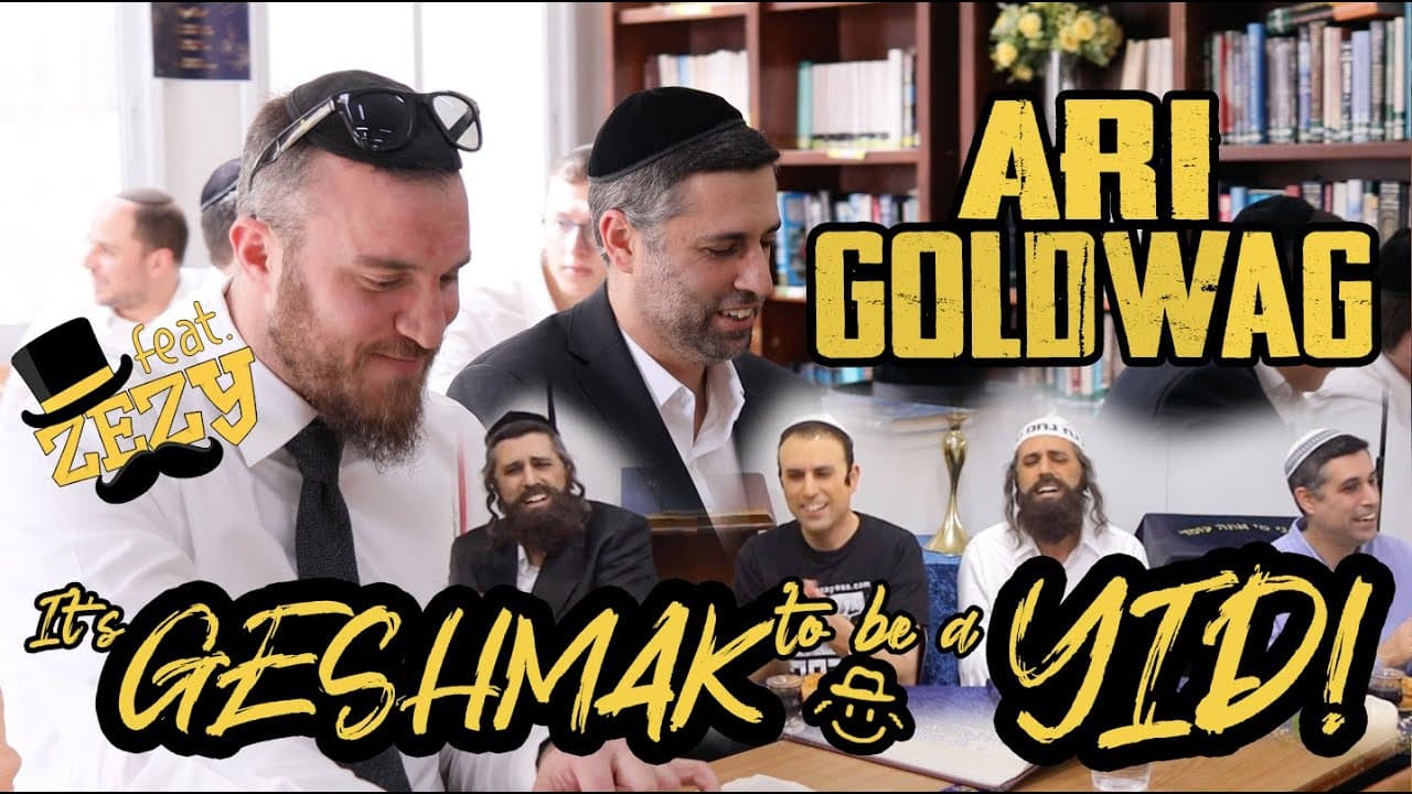 Ari Goldwag ft. Zezy - It's Geshmak To Be A Yid