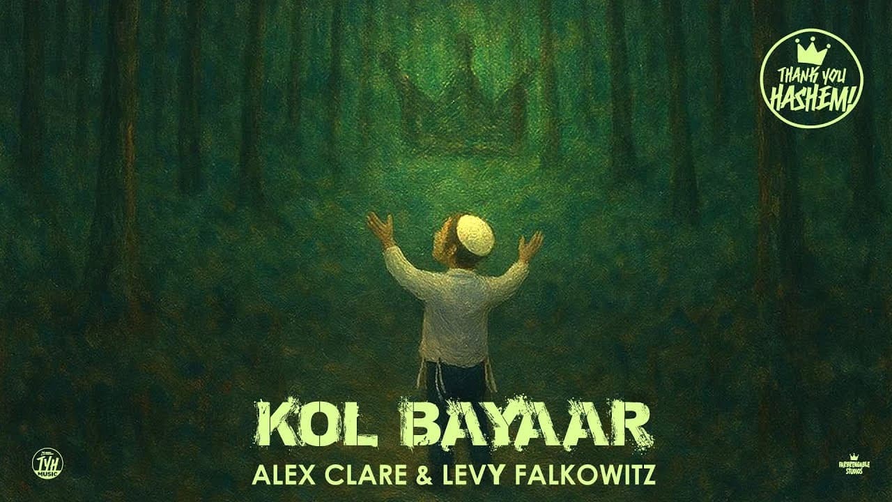 Alex Clare & Levy Falkowitz - Kol Ba'yaar